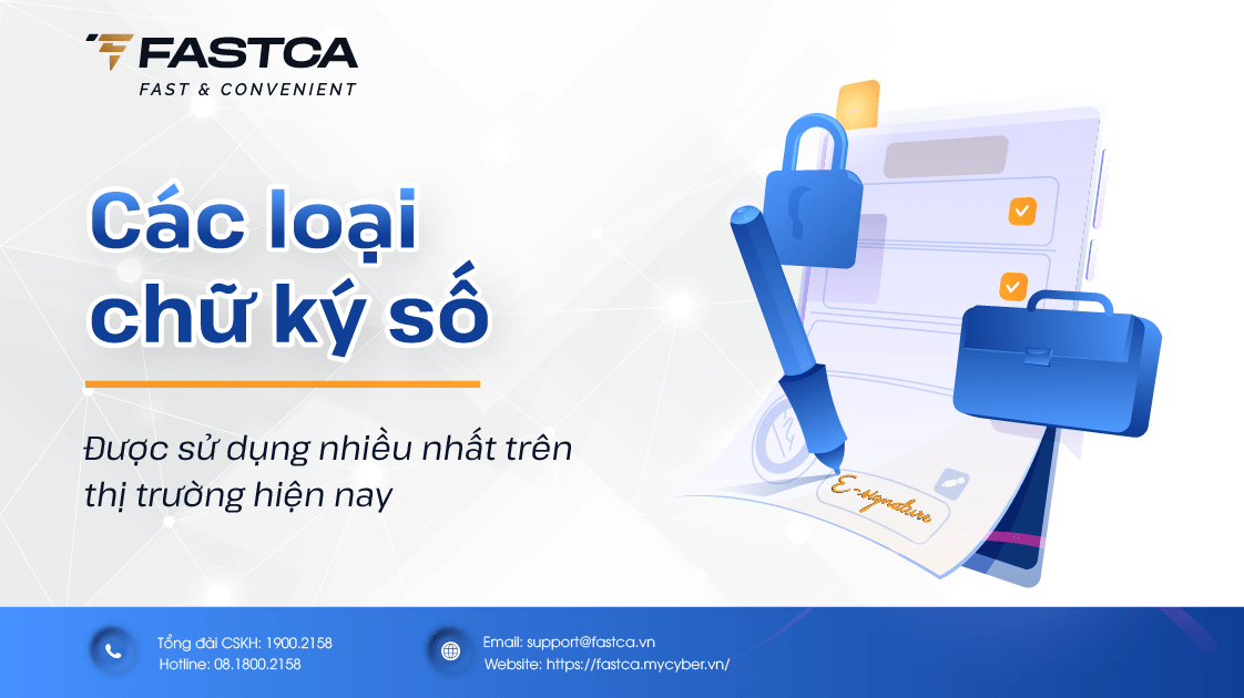 Các loại chữ ký số sử dụng nhiều nhất trên thị trường hiện nay
