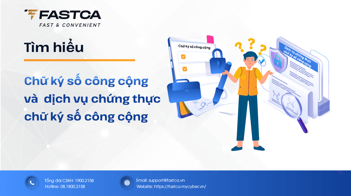 Chữ ký số công cộng và 4 lý do nên sử dụng