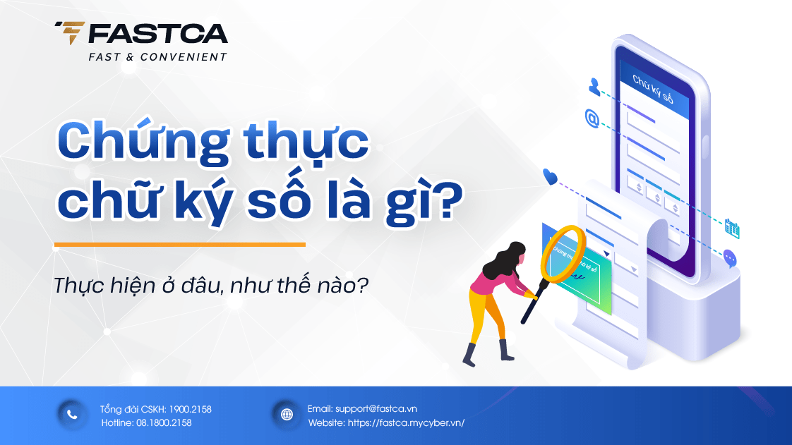 Chứng thực chữ ký số là gì? Điều kiện chứng thực chữ ký số