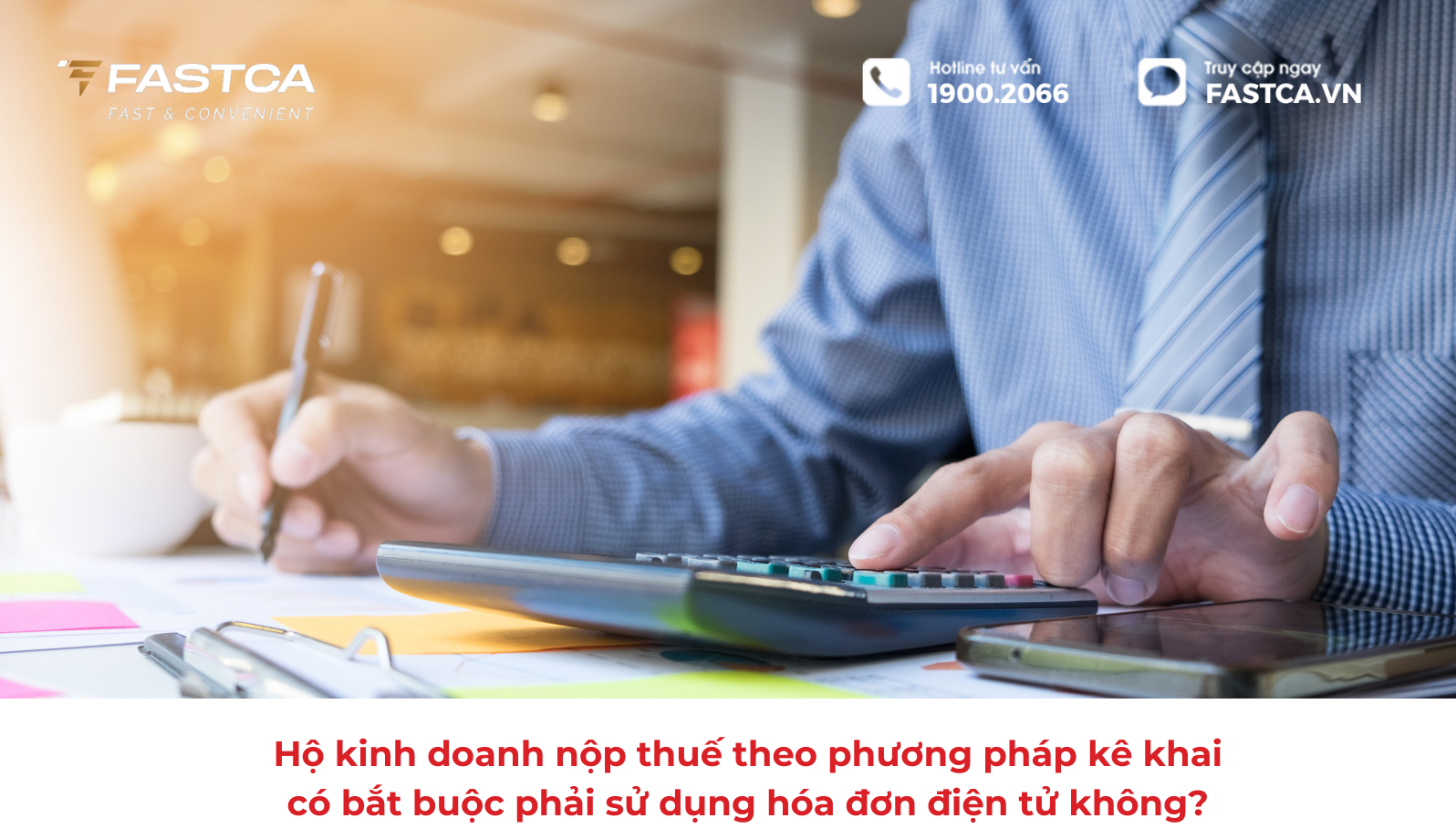 Tìm hiểu về việc sử dụng hóa đơn điện tử đối với hộ kinh doanh nộp thuế theo phương pháp kê khai