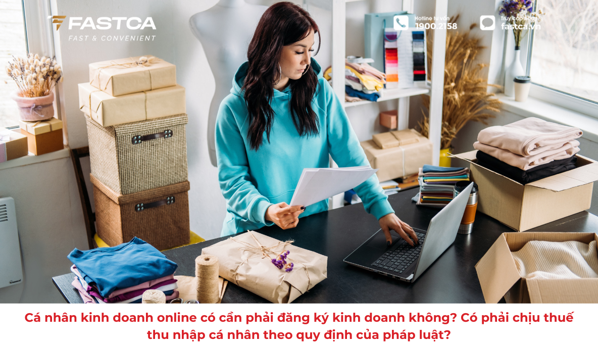 Cá nhân kinh doanh online có cần phải đăng ký kinh doanh không? Có phải chịu thuế thu nhập cá nhân theo quy định của pháp luật?