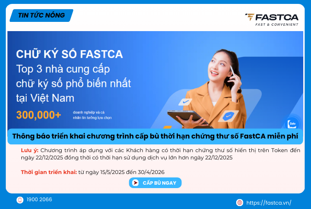 Hướng dẫn cấp bù gia hạn chứng thư số FastCA