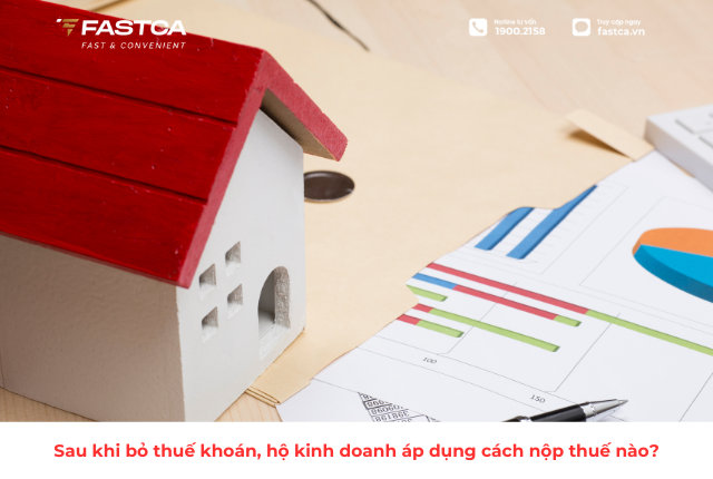 Sau khi bỏ thuế khoán, hộ kinh doanh áp dụng cách nộp thuế nào?