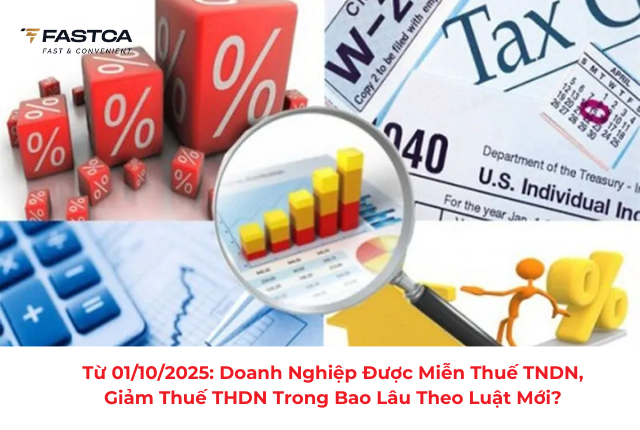 Từ 01/10/2025: Doanh nghiệp được miễn thuế TNDN, giảm thuế TNDN trong bao lâu theo luật mới?