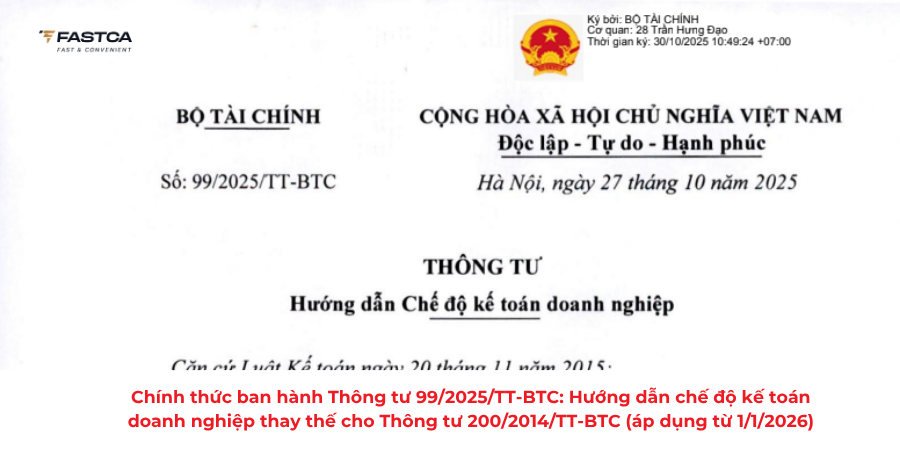 Chính thức ban hành Thông tư 99/2025/TT-BTC: Hướng dẫn chế độ kế toán doanh nghiệp thay thế cho Thông tư 200/2014/TT-BTC (áp dụng từ 1/1/2026)